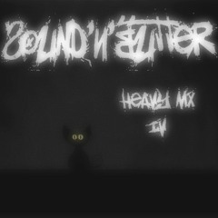Sound'N'Butter - Heavy Mx IV