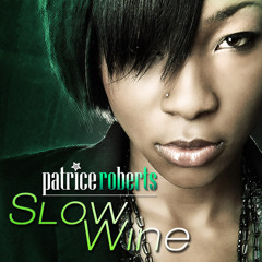 Patrice Roberts - Slow Wine