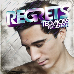 Teo Moss  Regrets(Osborn ,Reyes & Francoual RMX) extrait