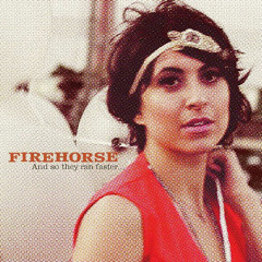 Firehorse - My Left Eye