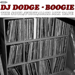 Dj Dodge - Boogie - Soul/Funk/Jazz Mix Tape