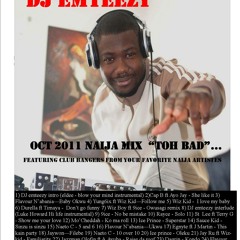 DJ emteezy Oct 2011 Naija mix toh bad