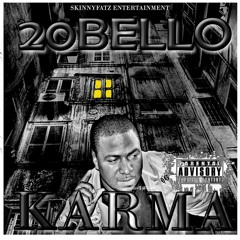 20BELLO "KARMA" ft LIL RAP