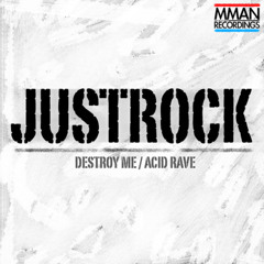 Justrock - Destroy Me (Ruslan Flash remix) MMAN