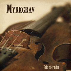 Myrkgrav - Fela Etter'n Far [2011]