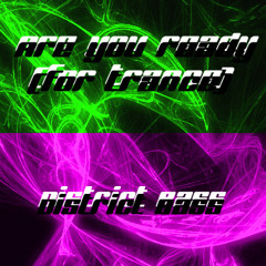 Are you Ready (for Trance)