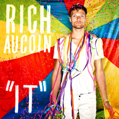 Rich Aucoin - IT (radio edit)