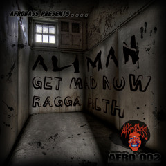 ALIMAN - RAGGA FILTH (AFRO002 B OUT NOW CLICK BUY THIS TRACK!!)