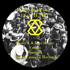 Tunes For Food - I Say ILTFO (Henry L & Ingo Sänger Remix) - I Hate Camera