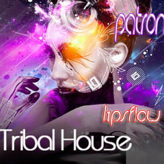 DJ Patron - Lıpsflow ...!((Tribal House))