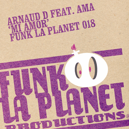 Funk la planet 018: Arnaud D Feat Ama " Mi amor" (Elek mix)