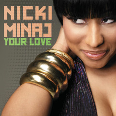 DjGanster Ft. Nikki Minaj - Your Love [Reggaeton Remix]