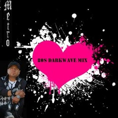 EddyMetro80sDarkwaveMix