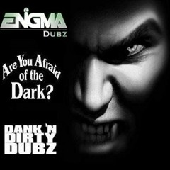 DANK006 - ENiGMA Dubz - Are You Afraid Of The Dark? [FREE DOWNLOAD] Happy Halloween!