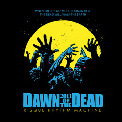 Risque Rhythm Machine - Dawn Of The Dead (Original Mix)