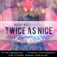 Twice As Nice (RnB/Hip Hop)