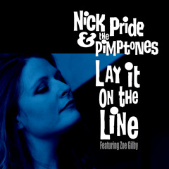 NICK PRIDE & THE PIMPTONES - Lay It On The Line (James Beige blame it on the bossa rmx)