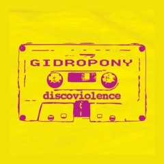 gidropony - discoviolence