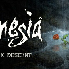 Amnesia: The Dark Descent - Safe