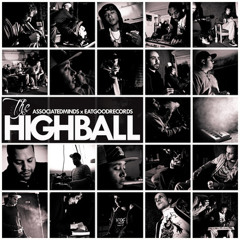The Highball feat Associated Minds & Eatgood (prod. Metabeats)