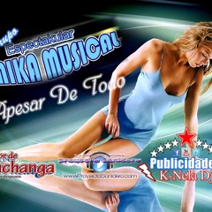 Apesar De Todo 2012*_Limpia Exitazo Publicidades K-Nela // Espectakular Kimika Musical