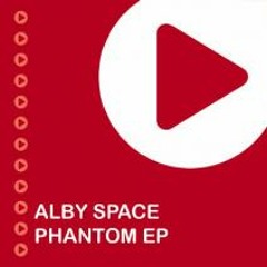 Alby Space - Phantom (Original Mix)