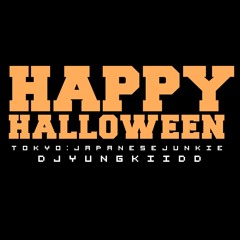 Halloween - Tokyo : JapaneseJunkie [ PROD. BY DJ YUNGKIID ]
