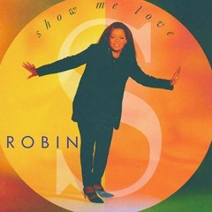 Robin S. - Show Me Love (SparxX Show Me The Funk Mix)