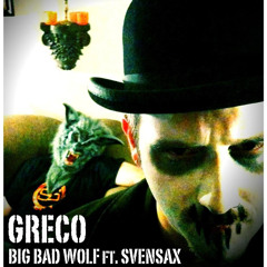 Big Bad Wolf ft. Svensax