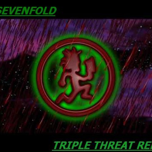 Twiztid feat Blaze - Triple Threat Remix (DJ SEVENFOLD)
