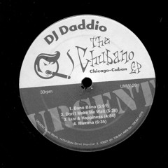 Dj Daddio The Chubano Ep Luv & Happiness