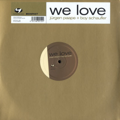 JURGEN PAAPE AND BOY SCHAUFLER - We Love (Mixes 128) (GLM Re-Edit Dub)