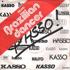 Kasso - Brazilian Dancer (Bottin razorblade edit)