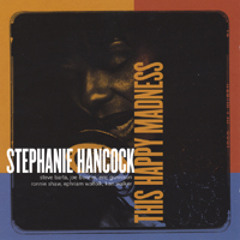 This Happy Madness - Stephanie Hancock