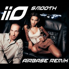 Iio feat. Nadia Ali - Smooth (Airbase made alt radio edit remastered)