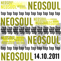 Neo ''TOP'' Soul - 14.10.2011
