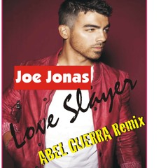 Joe Jonas - Love Slayer (Abel Guerra Darkside of pop Remix)