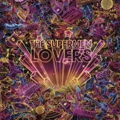The Supermen Lovers / Between the ages / minimix