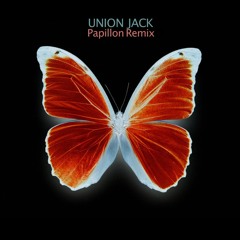 Union Jack - Papillon (CJ Art's Unofficial Remix)