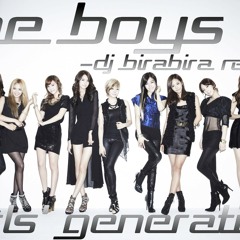 Girls' Generation / The Boys -DJ BIRABIRA remix-