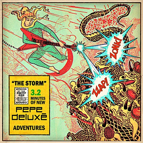 Pepe Deluxé, "The Storm"