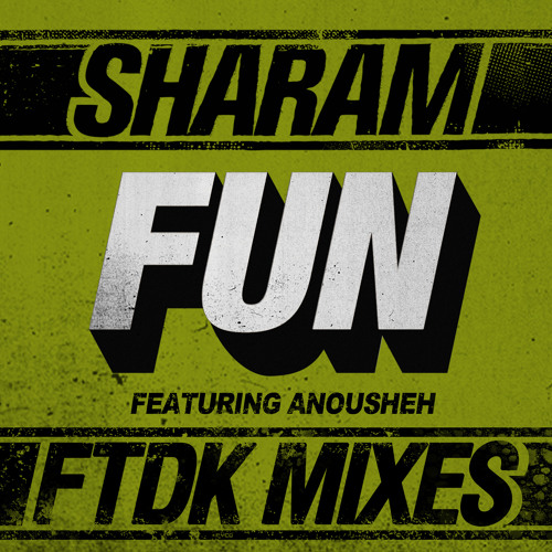 Sharam - Fun (FTDK Radio Mix)