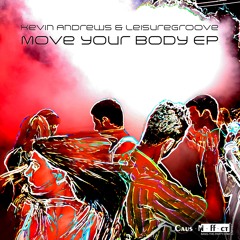 Kevin Andrews & Leisuregroove Ft. Krysten Cummins - You Got The Music (Original Mix) - CAUS_N_FF_CT