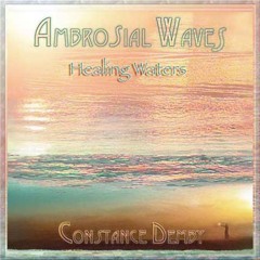 Ambrosial Waves- Healing Waters