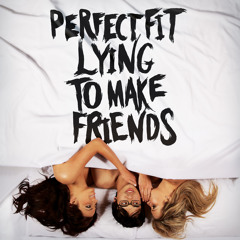 Lying To Make Friends (2010): Tonight's The Night