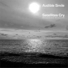 Satellites Cry (Afterwards Oramics Mix)