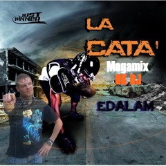 Edalam c'est la Cata vs Helicopta Dk DJ Megamix