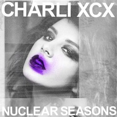 Charli XCX - Nuclear Seasons (Night Plane Remix)
