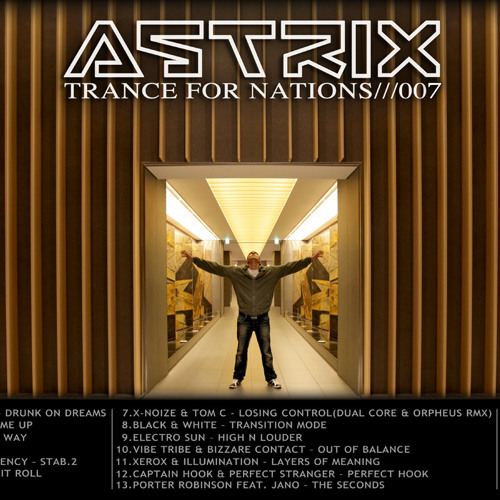 Astrix - Trance For Nations 007 (DJ Set) ~ 2011