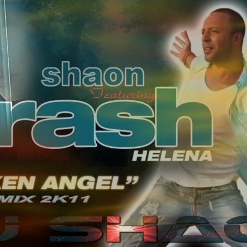 DJ-][S][H][A][O][N][ feat arash & helena BROKEN ANGEL